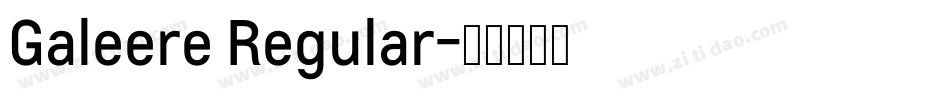 Galeere Regular字体转换